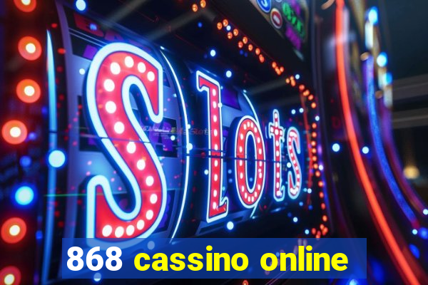 868 cassino online